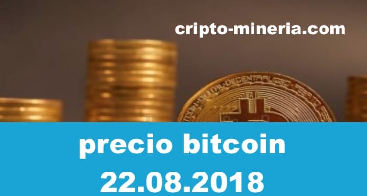 precio bitcoin 22.08.2018